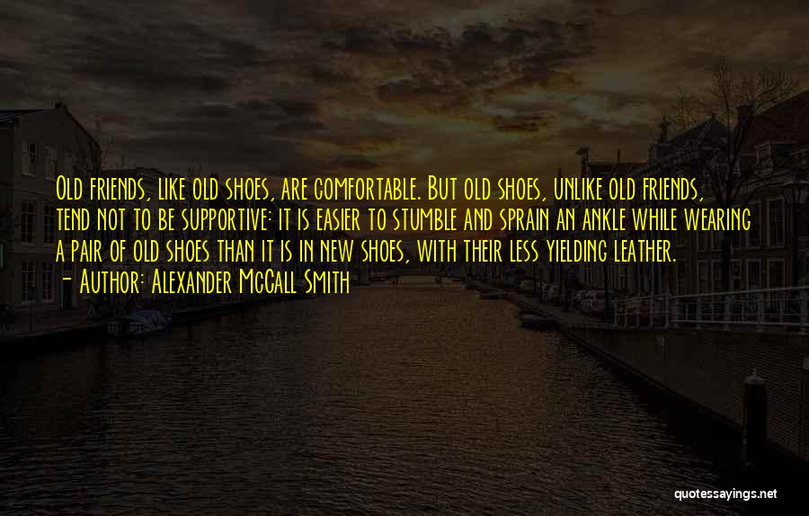 In Their Shoes Quotes By Alexander McCall Smith