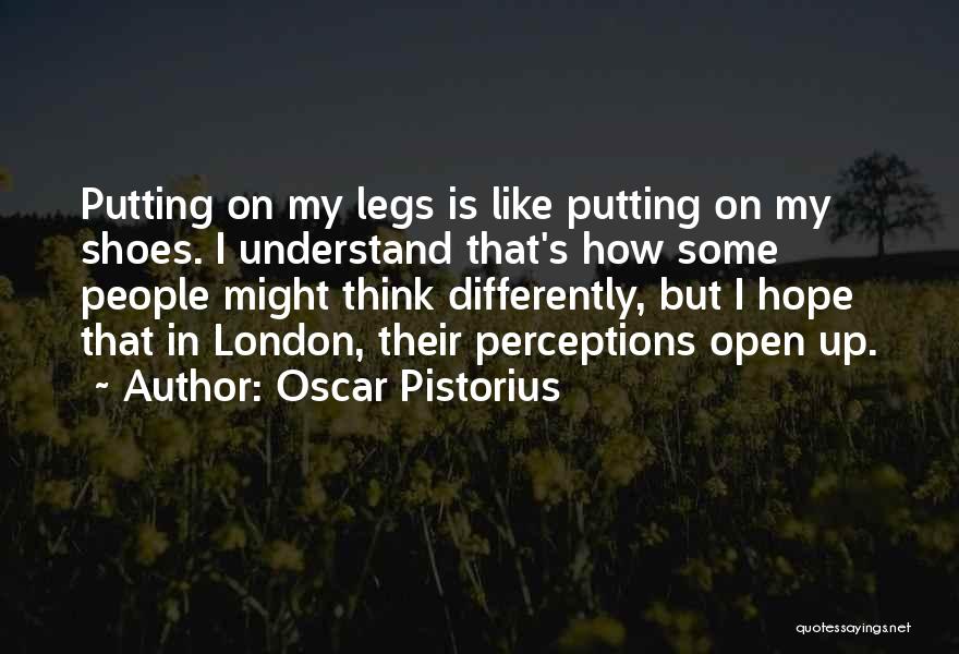 In Their Shoes Quotes By Oscar Pistorius