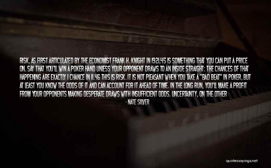 In This Time Of Uncertainty Quotes By Nate Silver In This Time Of Uncertainty Quotes By Nate Silver