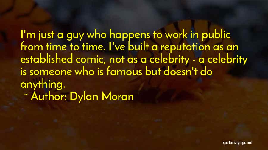 In Time Famous Quotes By Dylan Moran