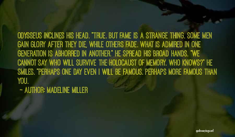 In Time Famous Quotes By Madeline Miller