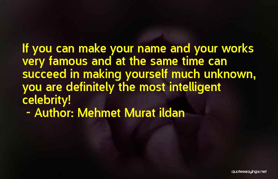 In Time Famous Quotes By Mehmet Murat Ildan