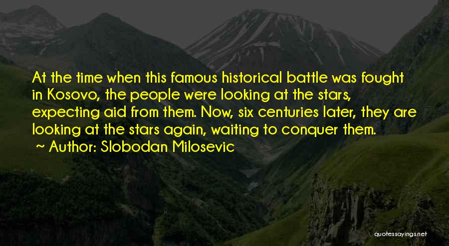In Time Famous Quotes By Slobodan Milosevic