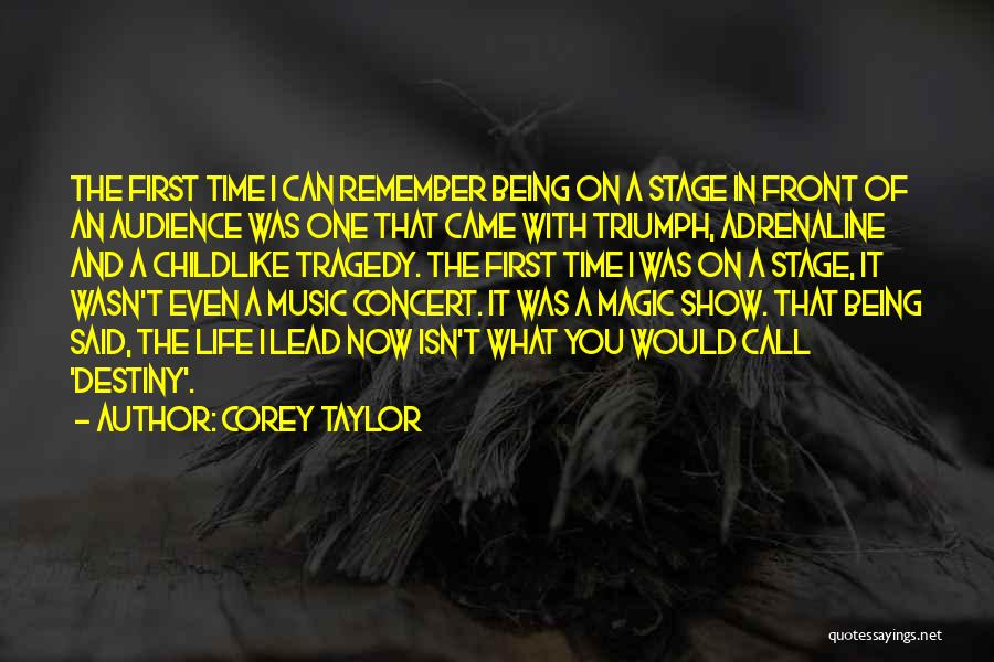 In Time Memorable Quotes By Corey Taylor