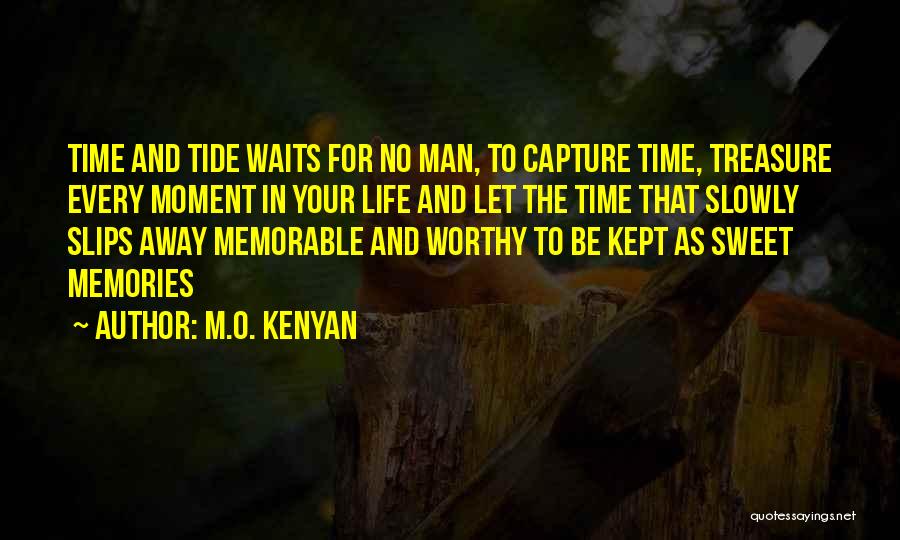 In Time Memorable Quotes By M.O. Kenyan