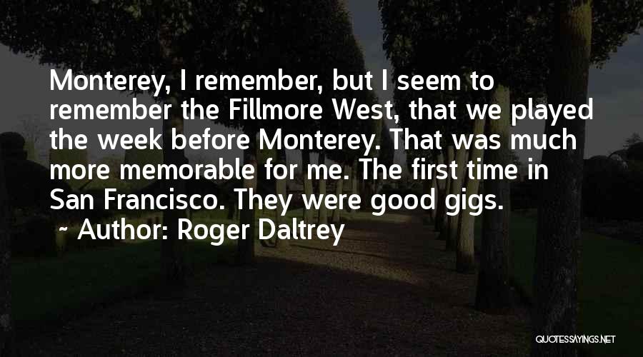 In Time Memorable Quotes By Roger Daltrey