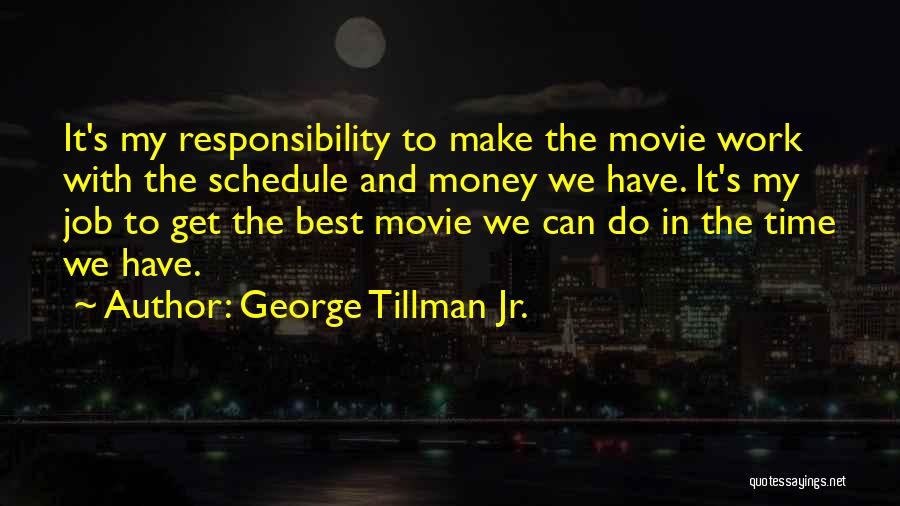 In Time Movie Best Quotes By George Tillman Jr.