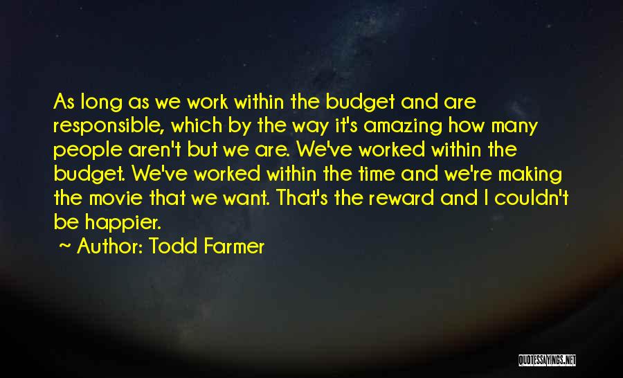 In Time Movie Best Quotes By Todd Farmer