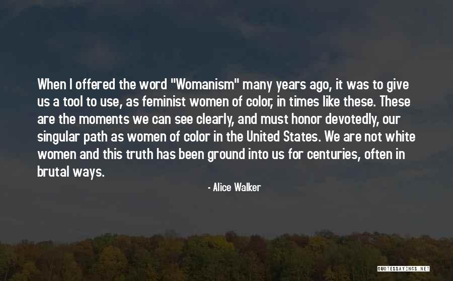 In Times Like This Quotes By Alice Walker