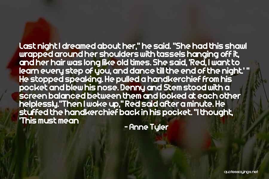 In Times Like This Quotes By Anne Tyler