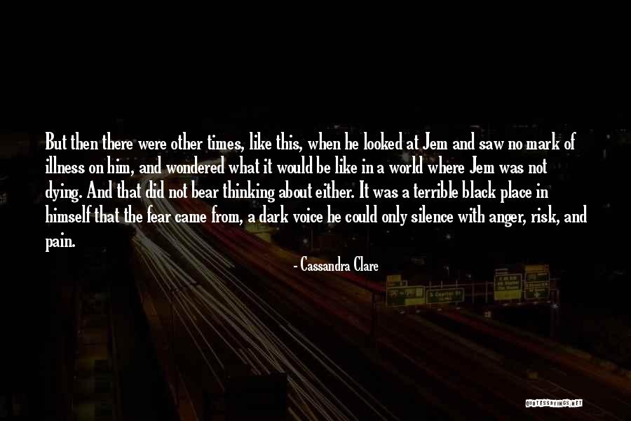 In Times Like This Quotes By Cassandra Clare