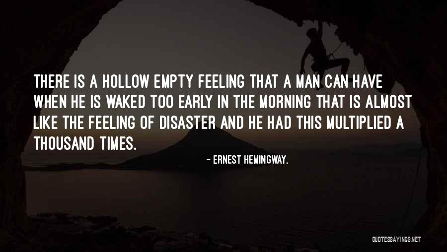 In Times Like This Quotes By Ernest Hemingway,