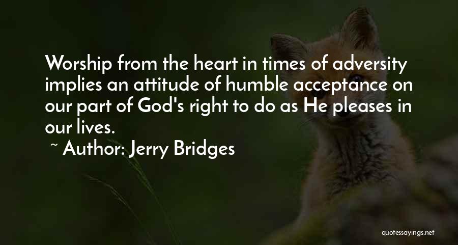 In Times Of Adversity Quotes By Jerry Bridges