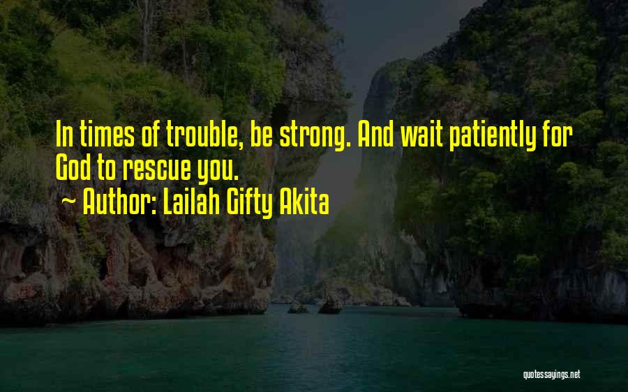 In Times Of Adversity Quotes By Lailah Gifty Akita
