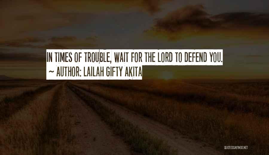 In Times Of Adversity Quotes By Lailah Gifty Akita