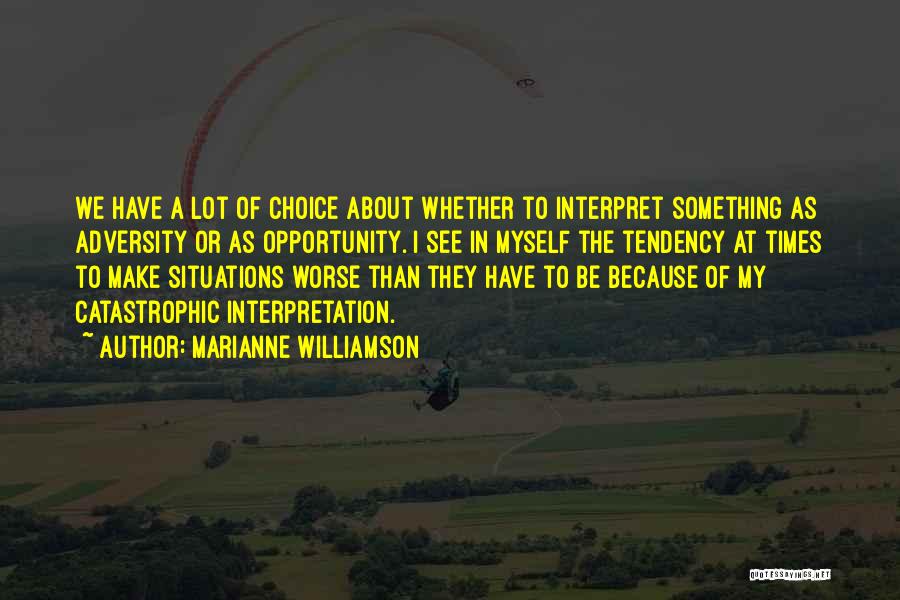 In Times Of Adversity Quotes By Marianne Williamson