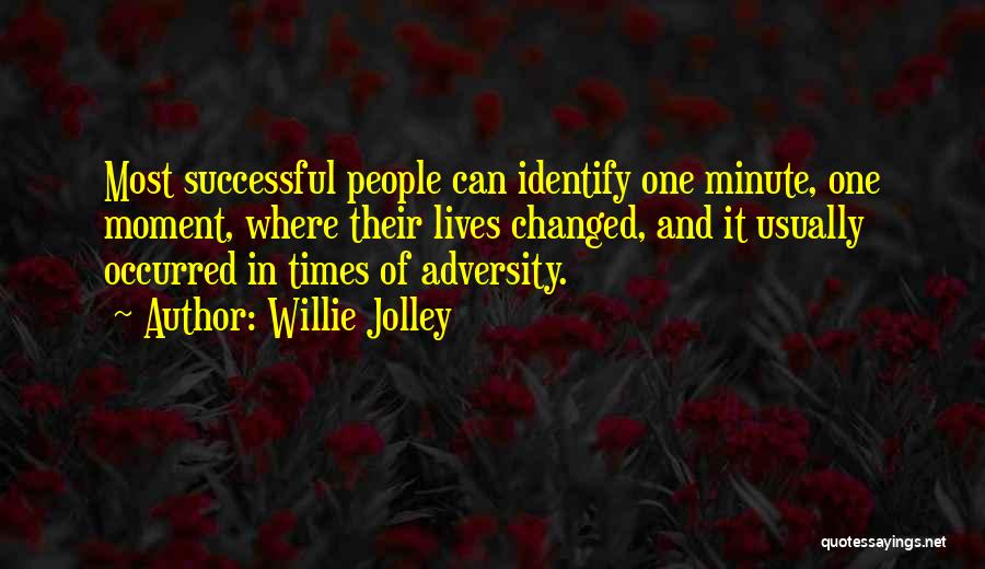 In Times Of Adversity Quotes By Willie Jolley