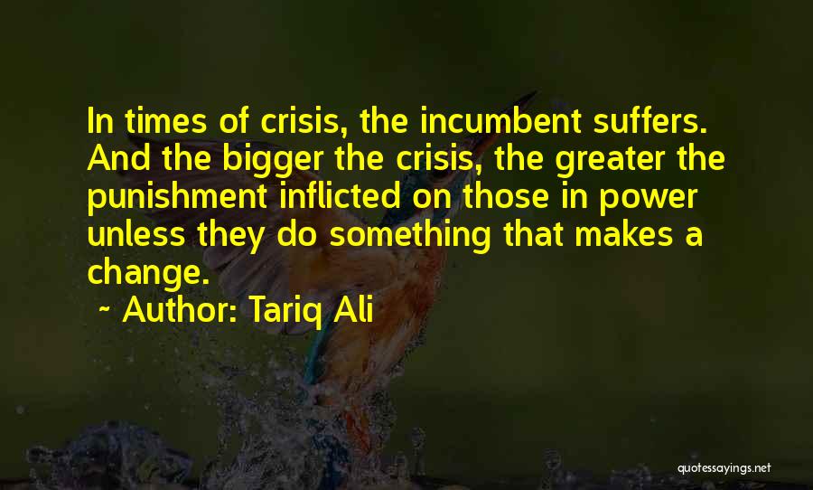 In Times Of Change Quotes By Tariq Ali