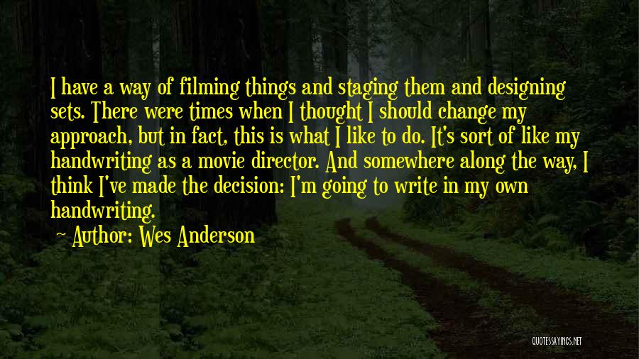 In Times Of Change Quotes By Wes Anderson