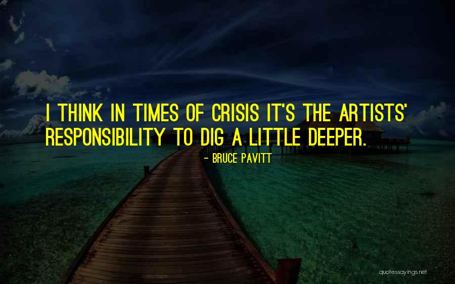 In Times Of Crisis Quotes By Bruce Pavitt