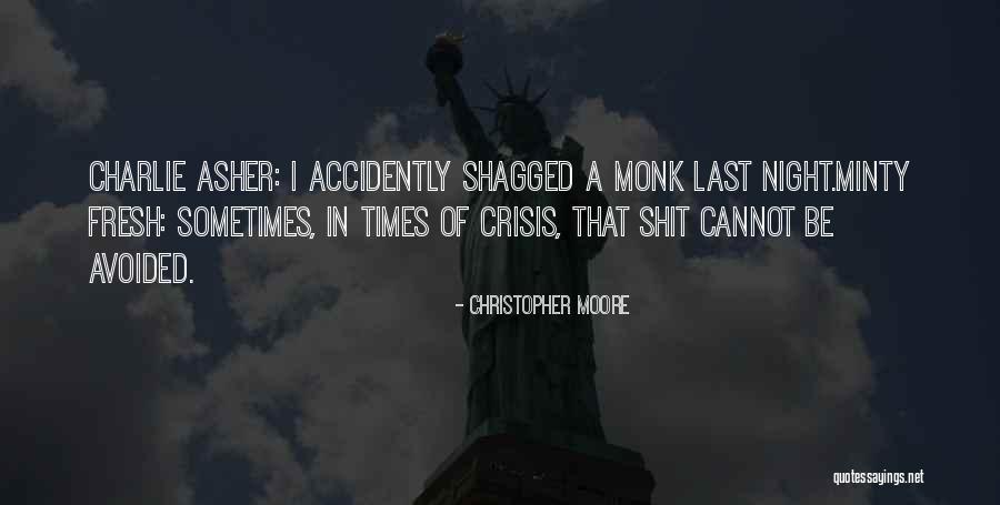 In Times Of Crisis Quotes By Christopher Moore