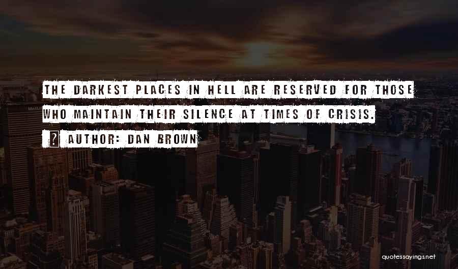 In Times Of Crisis Quotes By Dan Brown