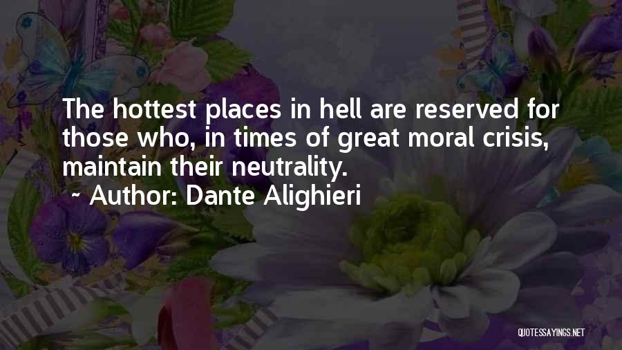 In Times Of Crisis Quotes By Dante Alighieri