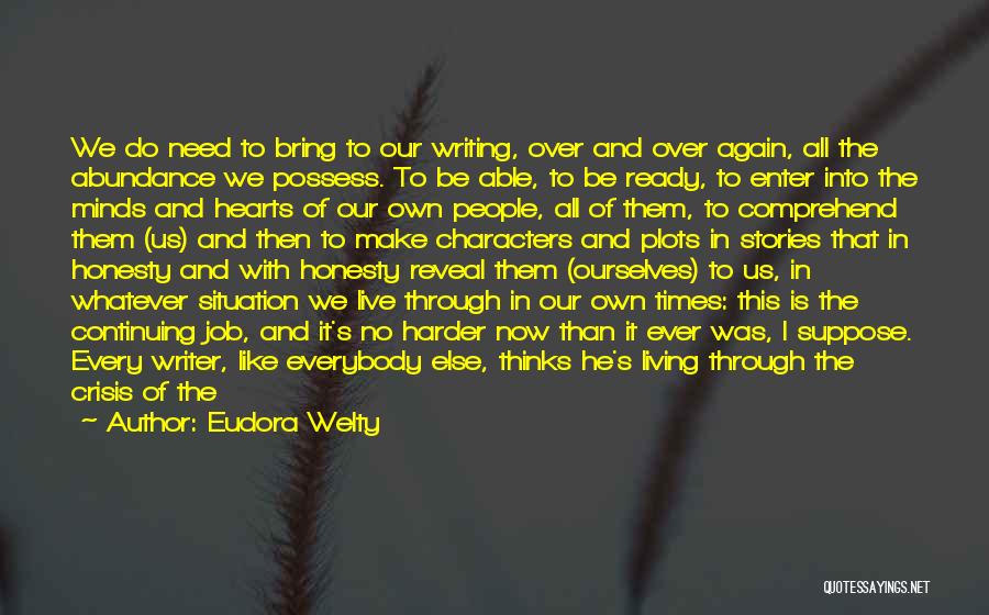 In Times Of Crisis Quotes By Eudora Welty