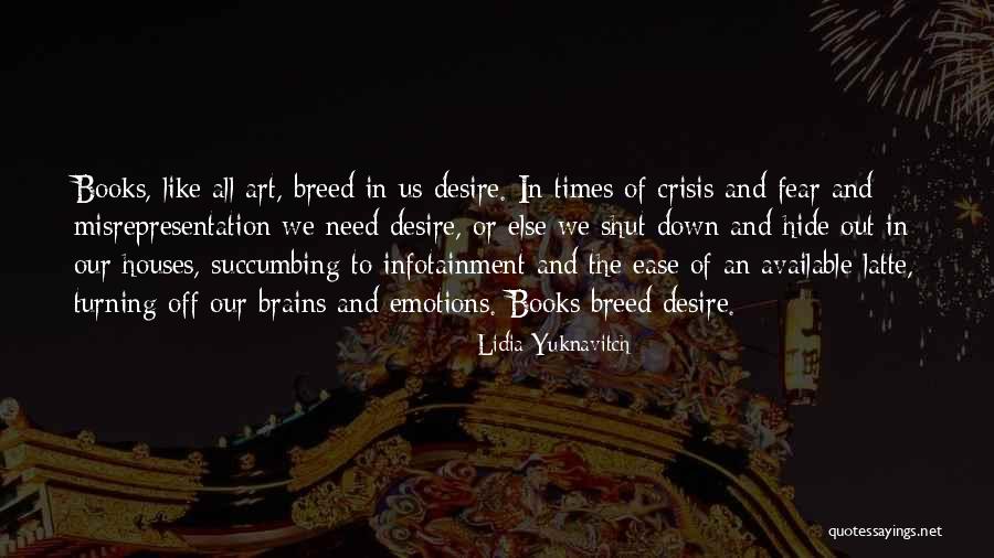 In Times Of Crisis Quotes By Lidia Yuknavitch