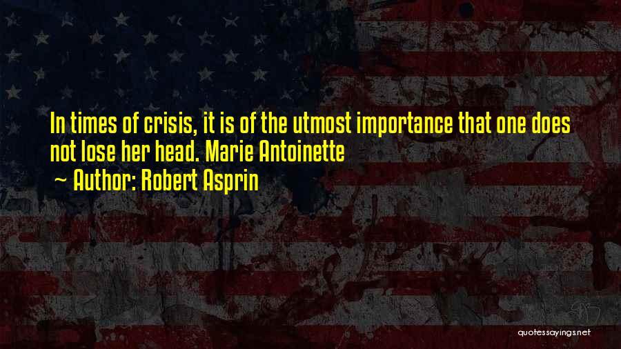 In Times Of Crisis Quotes By Robert Asprin