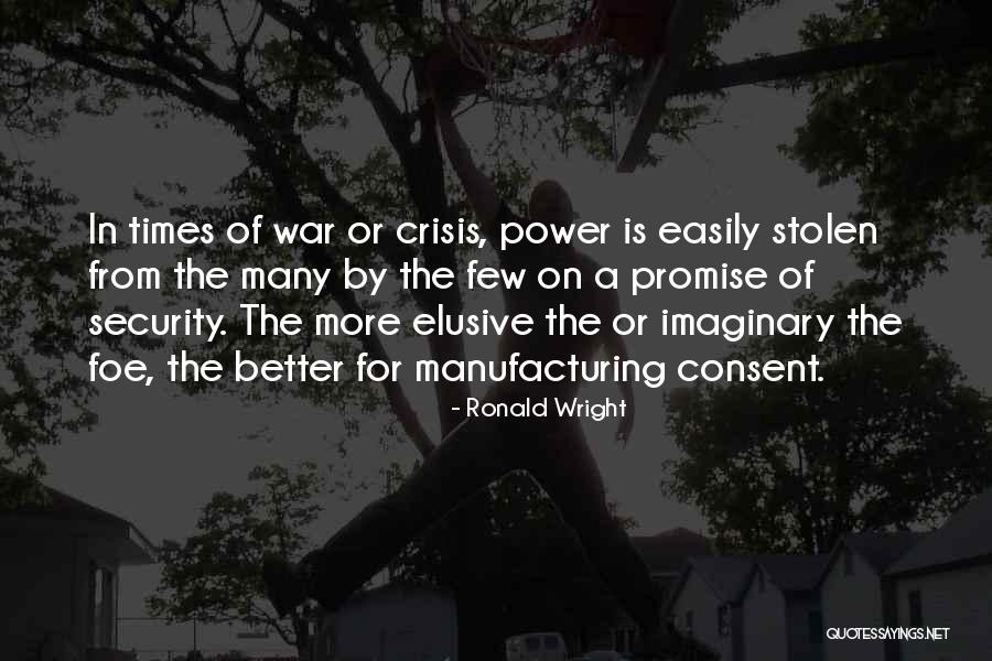 In Times Of Crisis Quotes By Ronald Wright