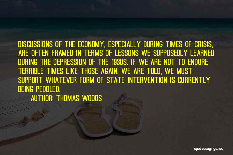 In Times Of Crisis Quotes By Thomas Woods