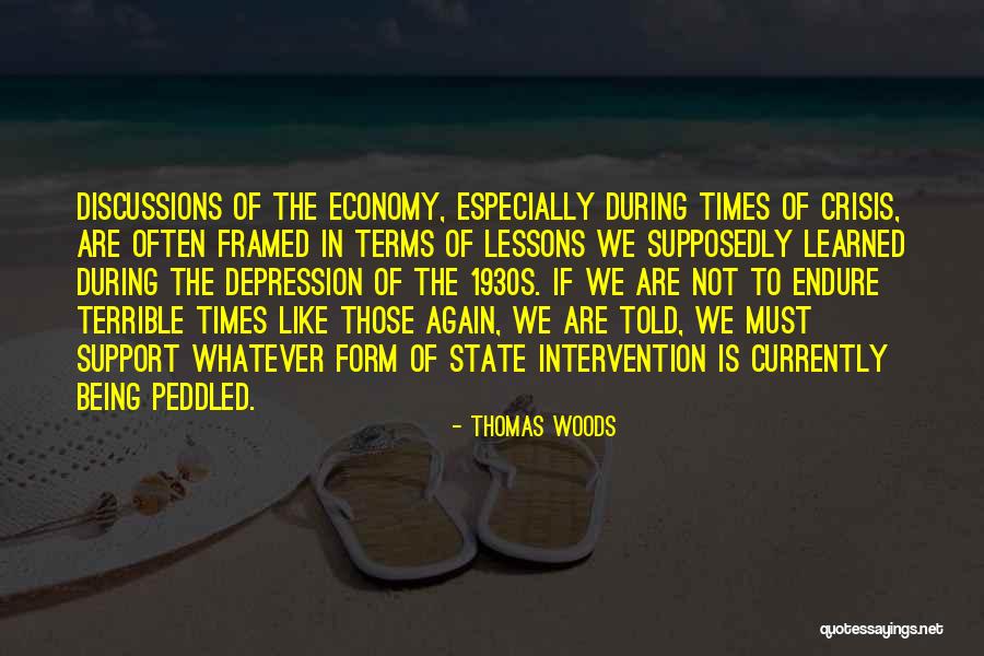 In Times Of Crisis Quotes By Thomas Woods