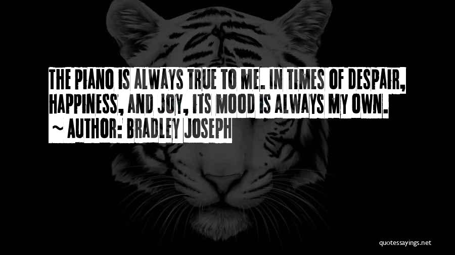 In Times Of Despair Quotes By Bradley Joseph