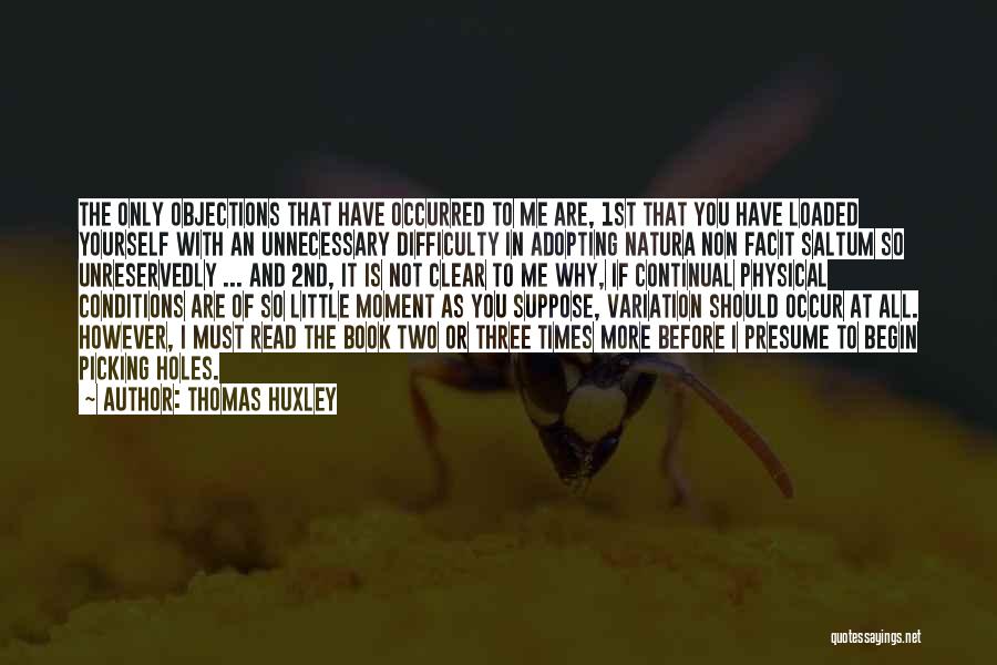 In Times Of Difficulty Quotes By Thomas Huxley