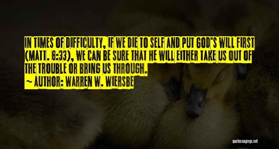 In Times Of Difficulty Quotes By Warren W. Wiersbe