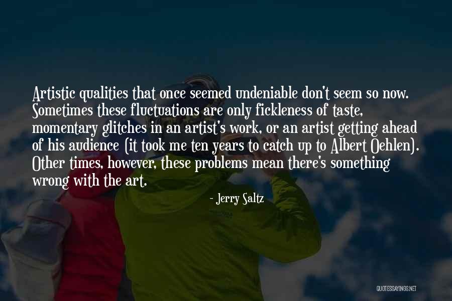 In Times Of Quotes By Jerry Saltz