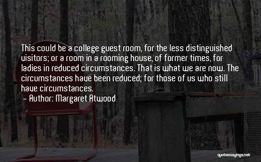 In Times Of Quotes By Margaret Atwood