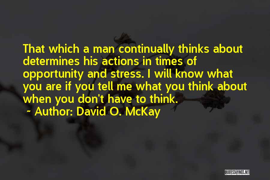 In Times Of Stress Quotes By David O. McKay