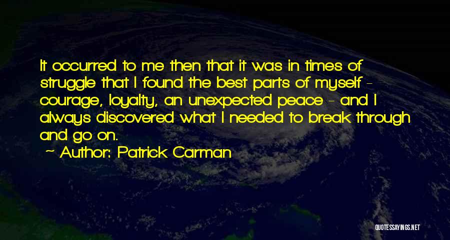 In Times Of Struggle Quotes By Patrick Carman