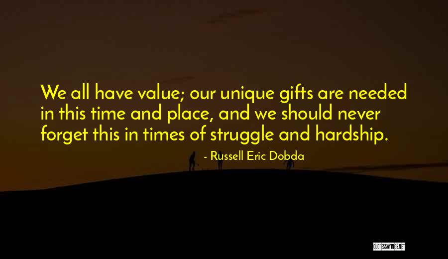 In Times Of Struggle Quotes By Russell Eric Dobda