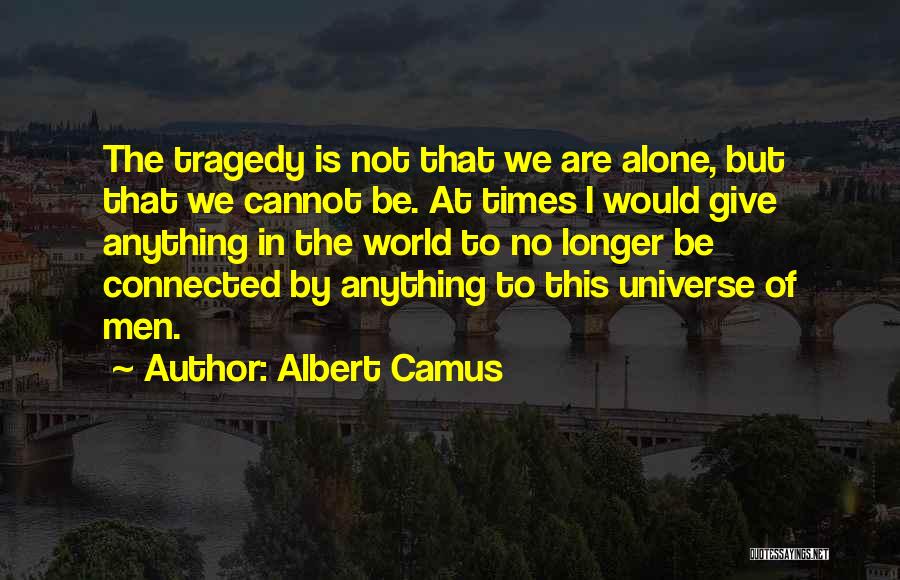 In Times Of Tragedy Quotes By Albert Camus