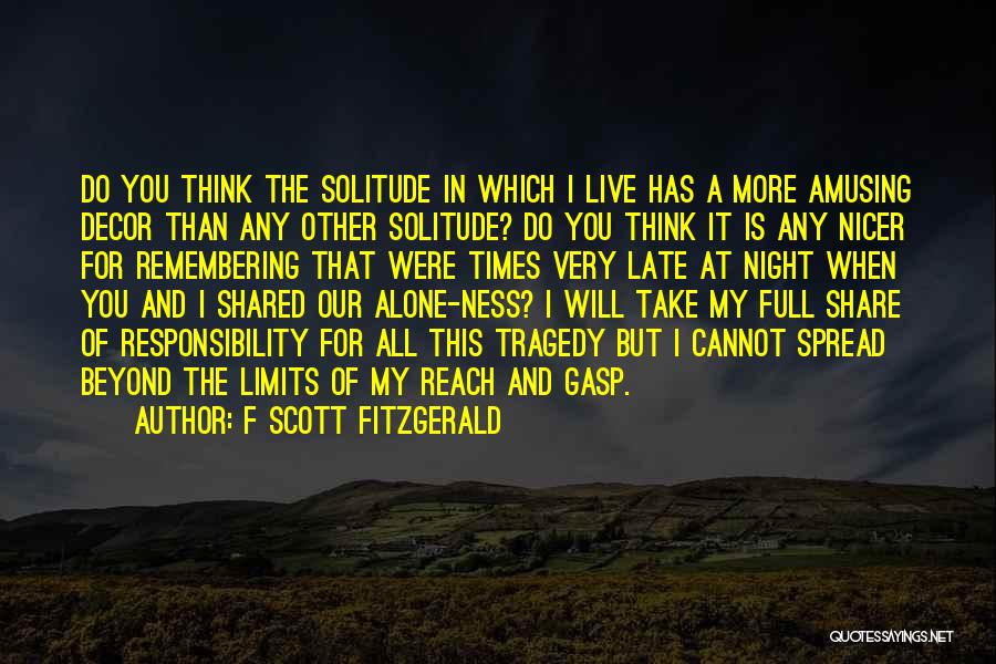 In Times Of Tragedy Quotes By F Scott Fitzgerald