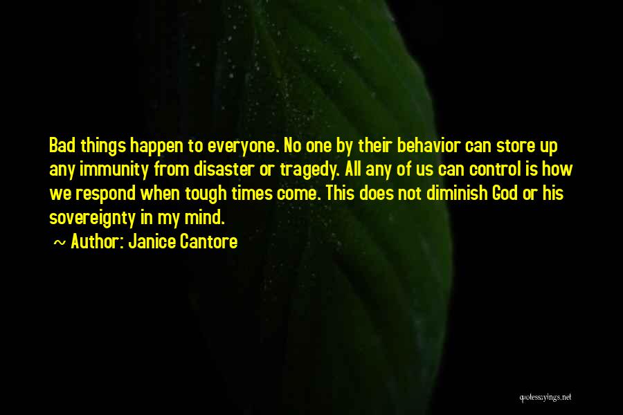 In Times Of Tragedy Quotes By Janice Cantore