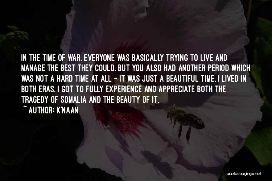 In Times Of Tragedy Quotes By K'naan