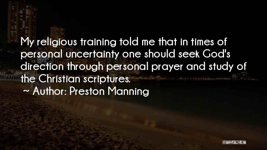 In Times Of Uncertainty Quotes By Preston Manning