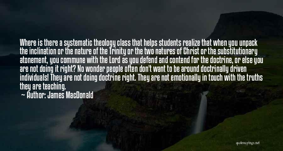 In Touch With Nature Quotes By James MacDonald