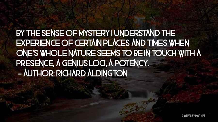 In Touch With Nature Quotes By Richard Aldington