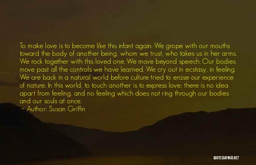 In Touch With Nature Quotes By Susan Griffin