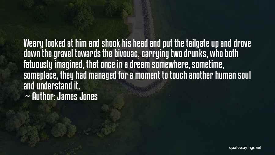 In Touch With Your Soul Quotes By James Jones